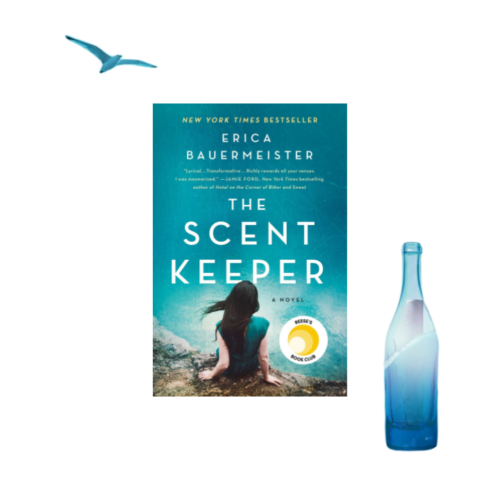 A collage of the cover of The Scent Keeper by Erica Bauermeister, a rolled up scent paper in a bottle, and a seagull.