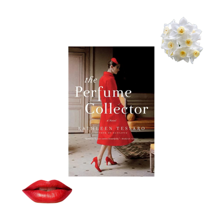 A collage of the cover of The Perfume Collector by Kathleen Tessaro, a pair of red lips, and a custer of paperwhite flowers.