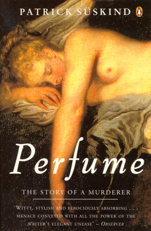 Illustrated front cover of Perfume: The Story of a Murderer By Patrick Süskind. A classic painting of a sleeping woman.