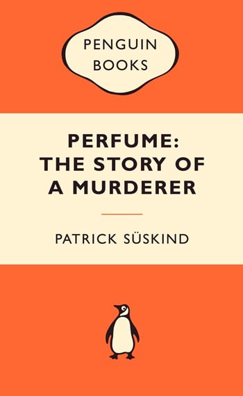 Illustrated front cover of Perfume: The Story of a Murderer By Patrick Süskind. A plain orange Penguin Random House cover.