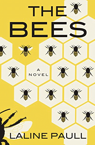 Futuristic book cover of The Bees by Laline Paull, a yellow book with hexagons and black bee silhouettes.